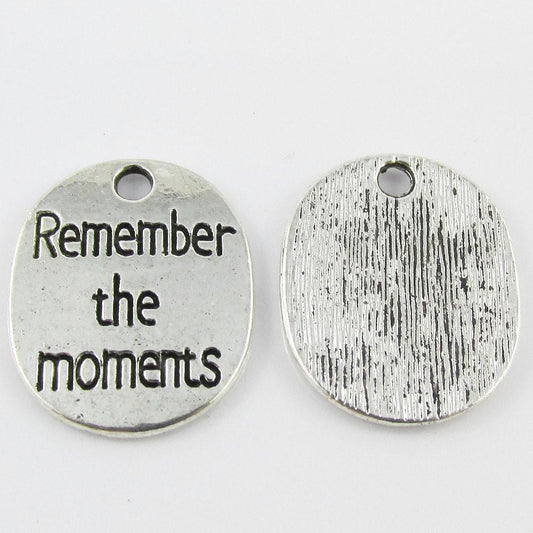 Bulk Remember the Moments Message Charm Pendant Inspirational 22x18mm Select Qty
