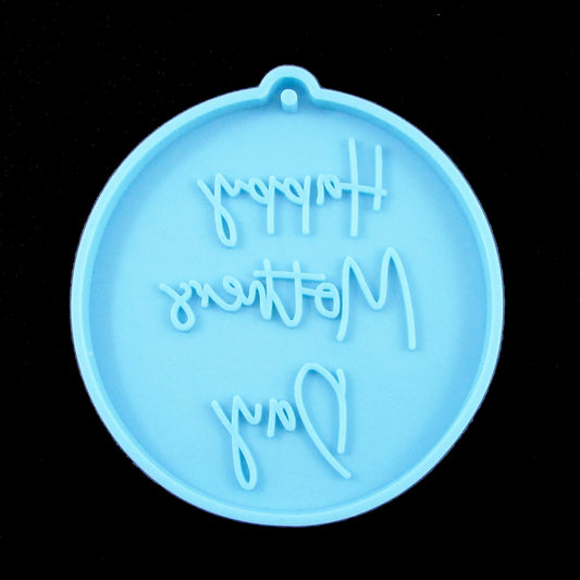 Happy Mothers Day Disc Keychain Pendant Silicone Casting Mould for Epoxy Resin